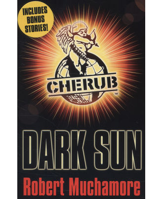 Cherub: Dark Sun And Other Stories