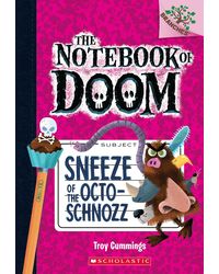 The Notebook of Doom# 11: Sneeze of the Octo- Schnozz