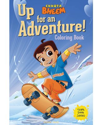 Chhota Bheem Up For An Adventure Coloring Book
