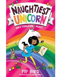 The Naughtiest Unicorn on a Treasure Hunt: The funny and magical new book in the bestselling Naughtiest Unicorn series, the perfect Easter gift for. . . Book 10 (The Naughtiest Unicorn series)