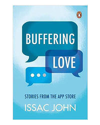 Buffering Love: Stories From The App Store