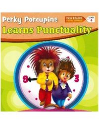 Easy Reader Moral Stories Level 4: Perky Porcupine Learns Puncutality