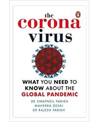 The Coronavirus: What you Need to Know about the Global Pandemic