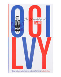 The Unpublished David Ogilvy