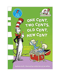One Cent, Two Cents: All About Money (The Cat In The Hat