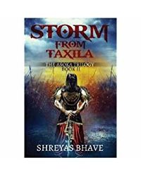 Storm From Taxila- The Asoka Trilogy