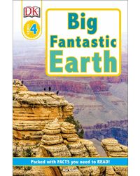 DK Readers L4: Big Fantastic Earth: Wonder at Spectacular Landscapes! (DK Readers Level 4)