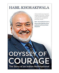 Odyssey Of Courage: The Story Of An Indian Multinational