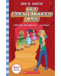 Baby- Sitters Club# 15: Little Miss Stoneybrook. . . And Dawn (netflix Edition)