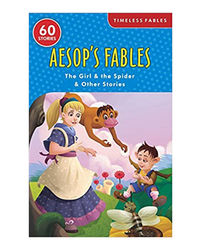 Aesop's Fables The Girl And The Spider And Other Stories (Shree Timeless Fables)