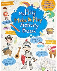 My Big Make & Play Activity Book