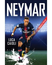 Neymar: Updated Edition: 41 (Luca Caioli)