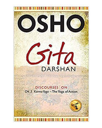 Gita Darshan (Volume) Ii: Discourses On Chapter- 3 Karma Yoga- The Yoga Of Action: 2
