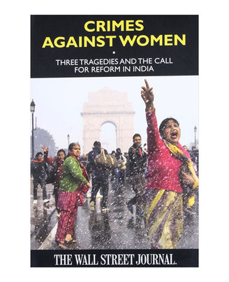 Crimes Against Wome: Three Tragedies And The Call For Reform In India By The Wall Street Journal