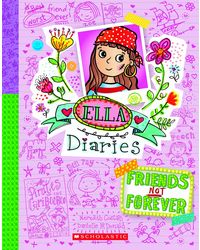 Ella Dairies# 7: Friends Not Forever
