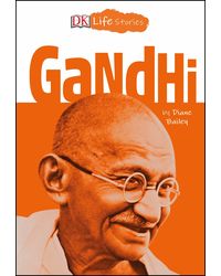 DK Life Stories: Gandhi