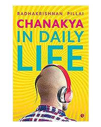Chanakya In Daily Life