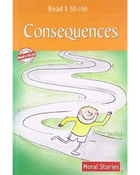 Consequences- Read & Shine (Read and Shine: Moral Readers)
