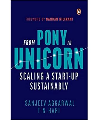 From Pony To Unicorn: Scaling a Start- Up Sustainably