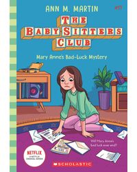 The Baby- sitters Club# 17: Mary Anne's Bad Luck Mystery (Netflix Edition)