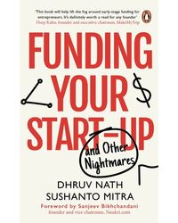 Funding Your Startup: And Other Nightmares