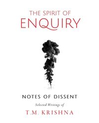The Spirit of Enquiry: Notes of Dissent