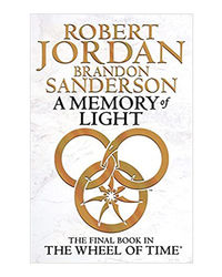 A Memory Of Light: Book In The Wheel Of Time
