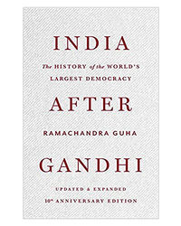 India After Gandhi: The History Of The World's Largest Democracy