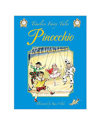 Pinocchio (Timeless Fairy Tales Series)