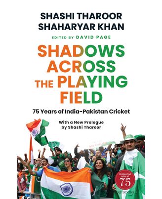Shadows Across the Playing Field: 75 Years of India- Pakistan Cricket