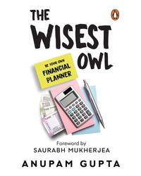 The Wisest Owl: Be Your Own Financial Planner