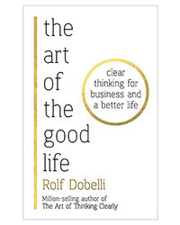 The Art Of The Good Life