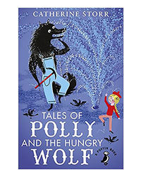 Tales Of Polly And The Hungry Wolf