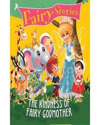 Fairy Stories: The Kindness Of Fairy Godfather