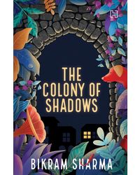 The Colony of Shadows