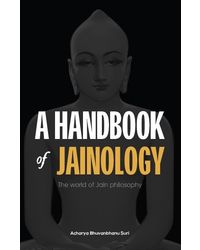 A Handbook Of Jainology