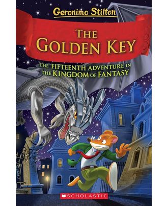 Geronimo Stilton and The Kingdom of Fantasy# 15: The Golden Key