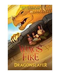 Wings Of Fire: Legends# 2- Dragonslayer