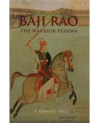 Baji Rao: The Warrior Peshwa