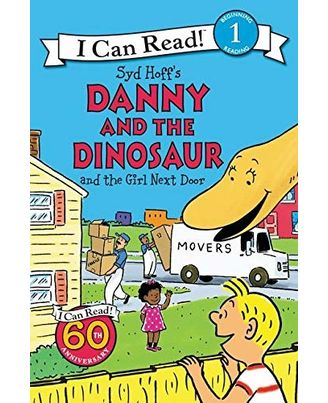 Danny and the Dinosaur and the Girl Next Door (I Can Read Level 1)