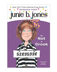 Junie B. Jones Is Not A Crook (Junie B. Jones# 9)