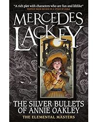 Elemental Masters- The Silver Bullets Of Annie Oakley