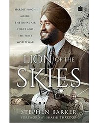 Lion of the Skies: Hardit Singh Malik, the Royal Air Force and the First World War
