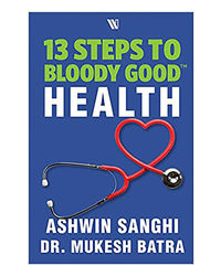 13 Steps To Bloody Good Health