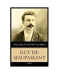 The Great Short Stories Guy De Maupassant