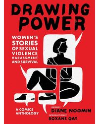 Drawing Power: Womens Stories Of Sexual Violence,