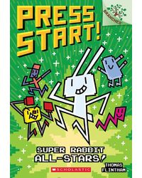 Super Rabbit All- Stars! : A Branches Book (Press Start! # 8) : Volume 8