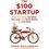 The$ 100 Startup