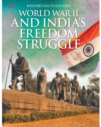 Encyclopedia History: World War Ii And Indias Freedom Struggle