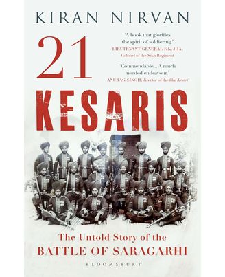 21 Kesaris: The Untold Story of the Battle of Saragarhi